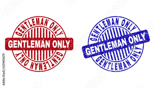 Grunge GENTLEMAN ONLY round stamp seals isolated on a white background. Round seals with grunge texture in red and blue colors.