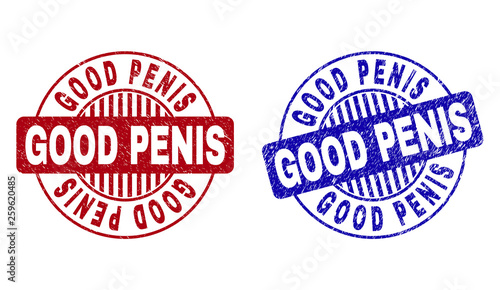 Grunge GOOD PENIS round stamp seals isolated on a white background. Round seals with grunge texture in red and blue colors. Vector rubber imprint of GOOD PENIS caption inside circle form with stripes.
