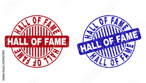 Grunge HALL OF FAME round stamp seals isolated on a white background. Round seals with grunge texture in red and blue colors.