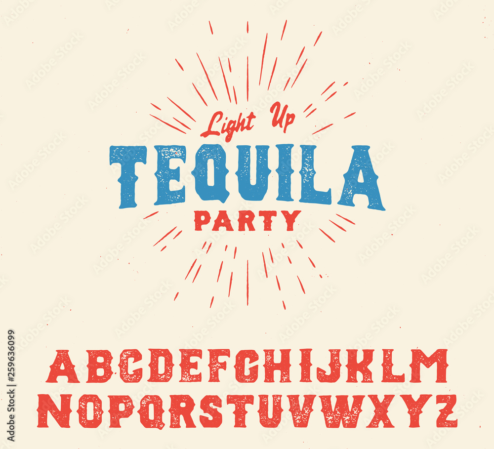 Tequila party. Serif font. Vintage handmade typeface. Original hand