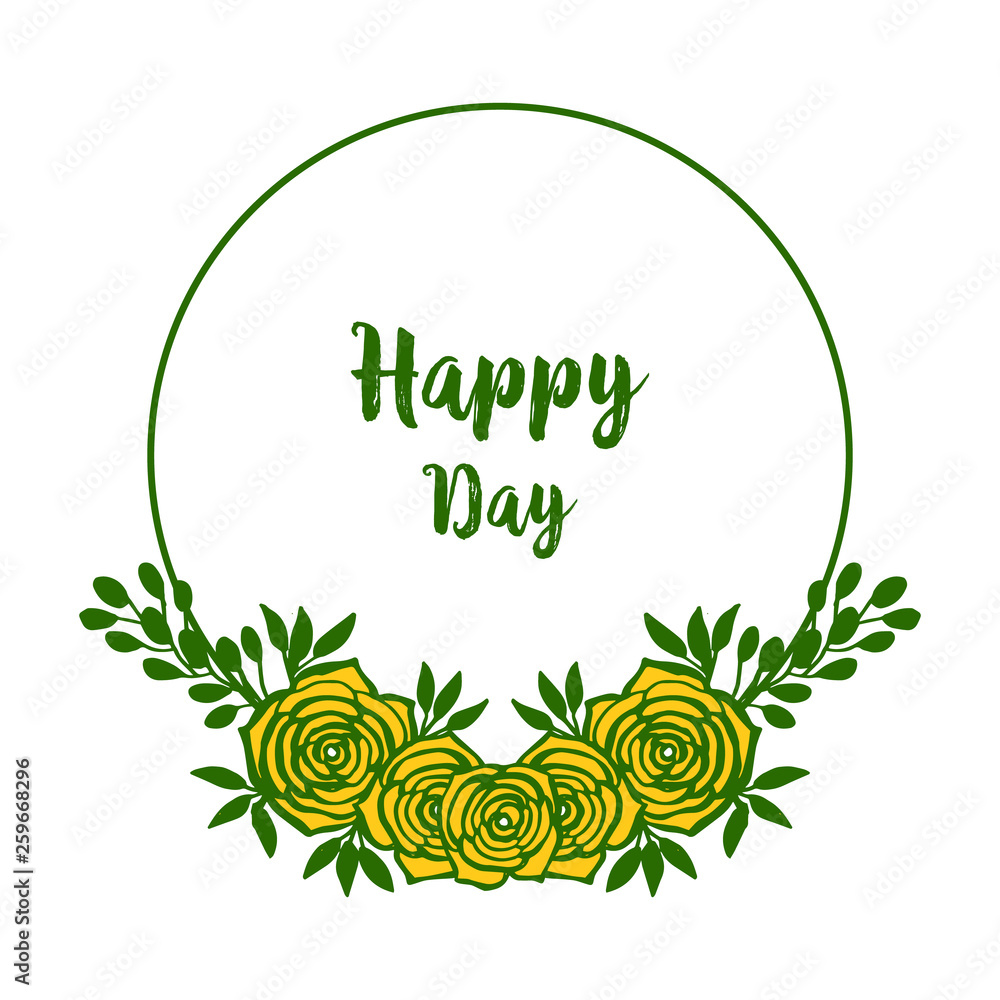 Vector illustration card invitation happy day with green flower frame