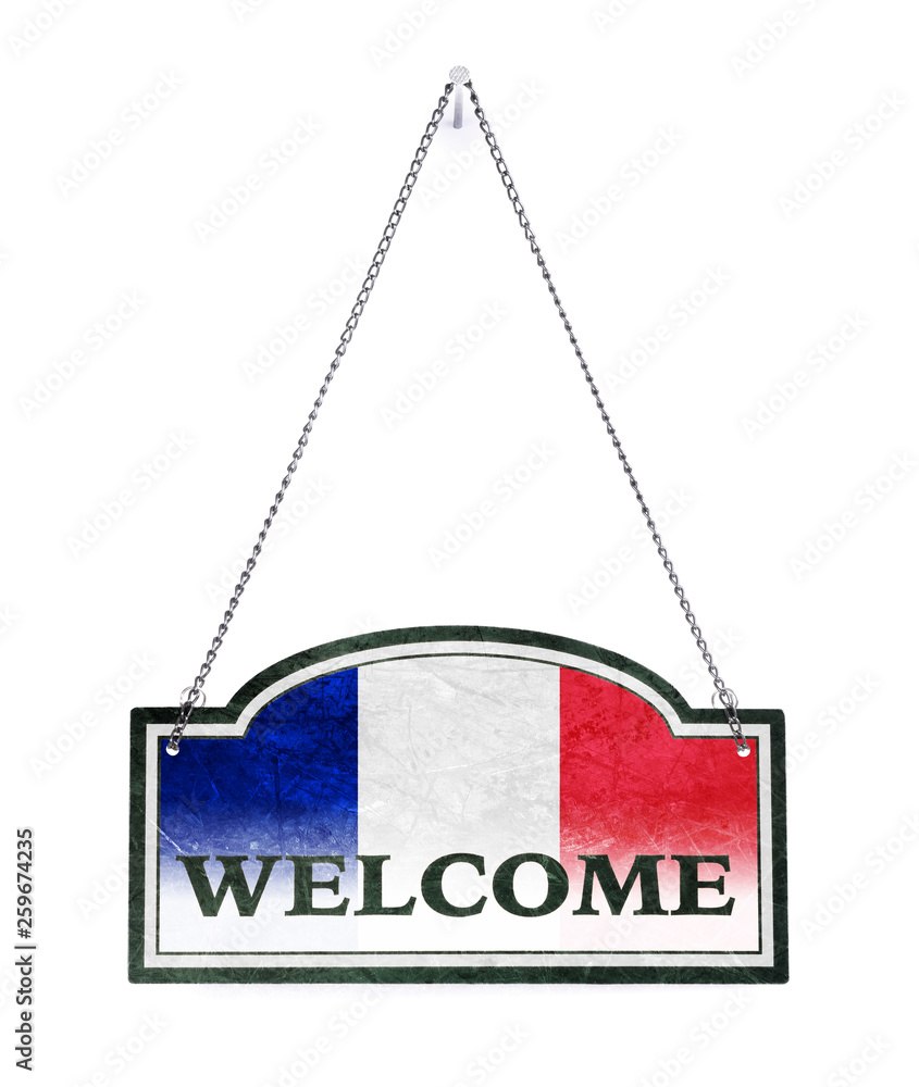 France welcomes you! Old metal sign isolated