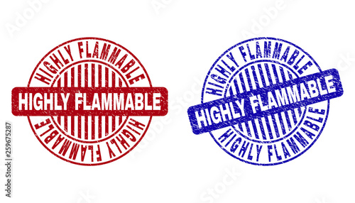 Grunge HIGHLY FLAMMABLE round stamp seals isolated on a white background. Round seals with grunge texture in red and blue colors.