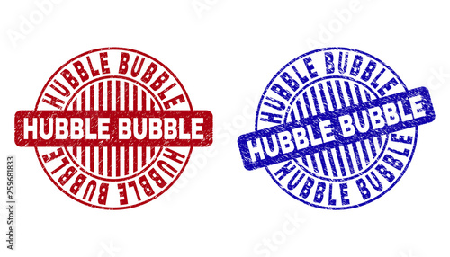Grunge HUBBLE BUBBLE round stamp seals isolated on a white background. Round seals with grunge texture in red and blue colors.