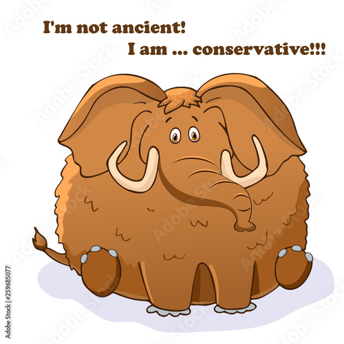 Vector funny animal. Thick cute mammoth. Postcard with a comic phrase. Cute fat animal. Isolated object on white background.