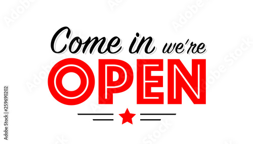 Come in we're open