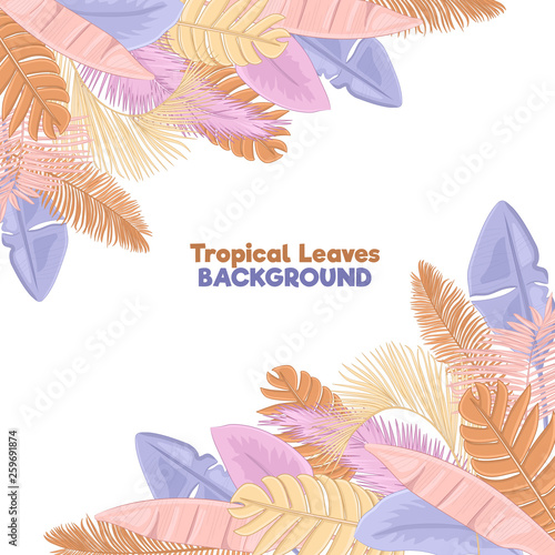 Pastel tropical leaves background. Palm and banana leaves in pastel colors.