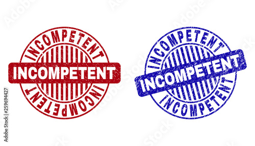 Grunge INCOMPETENT round stamp seals isolated on a white background. Round seals with grunge texture in red and blue colors.