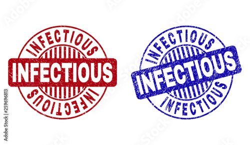 Grunge INFECTIOUS round stamp seals isolated on a white background. Round seals with grunge texture in red and blue colors. Vector rubber imprint of INFECTIOUS caption inside circle form with stripes.
