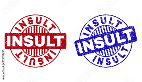 Grunge INSULT round stamp seals isolated on a white background. Round seals with grunge texture in red and blue colors. Vector rubber imprint of INSULT tag inside circle form with stripes.