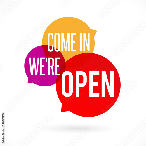 Come in we're open
