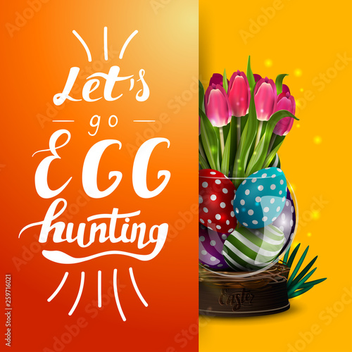 Let s go egg hunting  orange postcard template with lettering and vase with Easter eggs and tulips