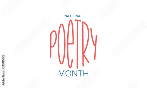 National Poetry Month in April. Poster with handwritten lettering. Poetry Festival in the United States and Canada. Literary events and celebration. Greeting card, invitation, banner or background