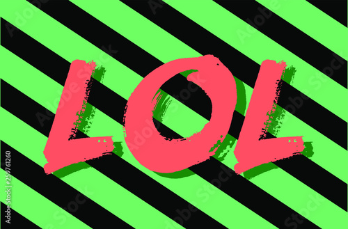 Lol in Pop Art Style. Hand made minimal text art om white backgound. Acrylic colors. Vector illustration