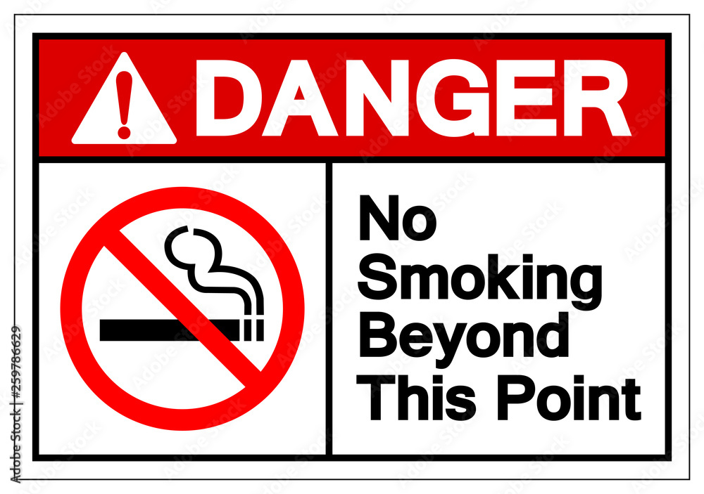 Danger No Smoking Beyond This Point Symbol Sign, Vector Illustration, Isolate On White Background Label. EPS10 Danger No Smoking Beyond This Point Symbol Sign, Vector Illustration, Isolate On White Background Label. EPS10