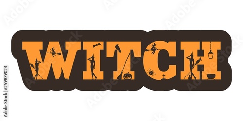 Witch word and silhouettes on them. Halloween theme sticker