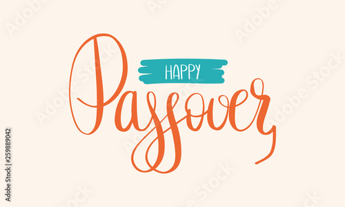 Happy Passover handwritten lettering. Also Pesach. Jewish holiday. Poster, postcard, greeting card, invitation, banner or background. Vector illustration
