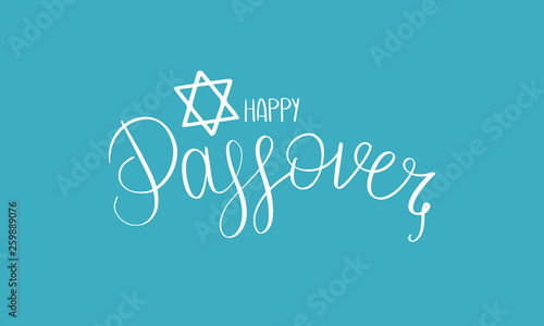 Happy Passover handwritten lettering. Also Pesach. Jewish holiday. Poster, postcard, greeting card, invitation, banner or background. Vector illustration