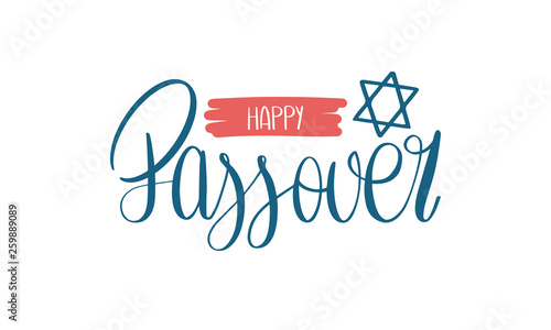 Happy Passover handwritten lettering. Also Pesach. Jewish holiday. Poster, postcard, greeting card, invitation, banner or background. Vector illustration