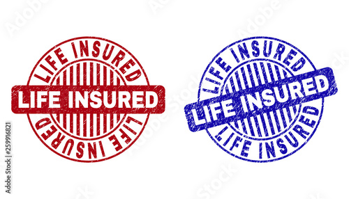 Grunge LIFE INSURED round stamp seals isolated on a white background. Round seals with distress texture in red and blue colors.