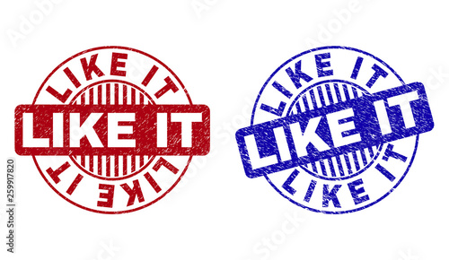 Grunge LIKE IT round stamp seals isolated on a white background. Round seals with grunge texture in red and blue colors. Vector rubber overlay of LIKE IT caption inside circle form with stripes.