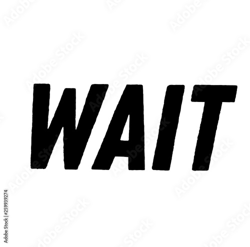 wait stamp on white