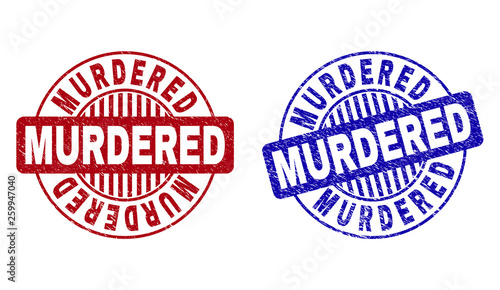 Grunge MURDERED round stamp seals isolated on a white background. Round seals with grunge texture in red and blue colors. Vector rubber imitation of MURDERED caption inside circle form with stripes.