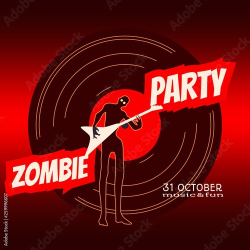 Zombie party text and silhouette on vynil record backdrop. Undead man play on guitar. Halloween theme background