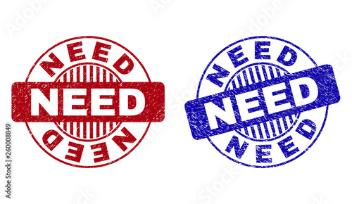 Grunge NEED round stamp seals isolated on a white background. Round seals with grunge texture in red and blue colors. Vector rubber imprint of NEED title inside circle form with stripes.