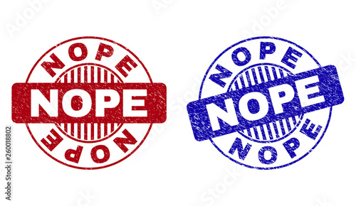 Grunge NOPE round stamp seals isolated on a white background. Round seals with distress texture in red and blue colors. Vector rubber imitation of NOPE tag inside circle form with stripes.