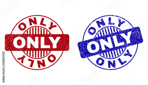 Grunge ONLY round stamp seals isolated on a white background. Round seals with grunge texture in red and blue colors. Vector rubber imitation of ONLY caption inside circle form with stripes.