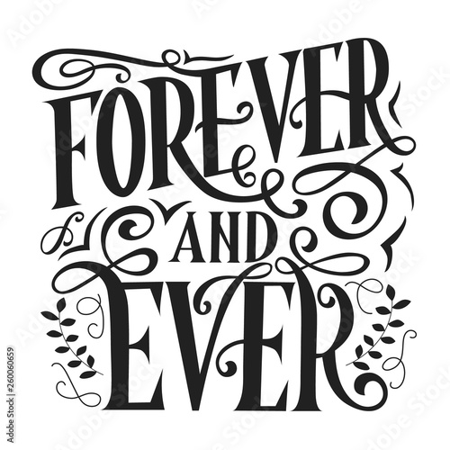 Forever and ever vector lettering. Hand written greeting card template for love card. Valentine's day. Modern calligraphy, hand lettering inscription