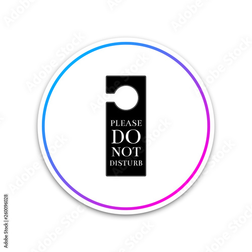 Please do not disturb icon isolated on white background. Hotel Door Hanger Tags. Circle white button. Vector Illustration