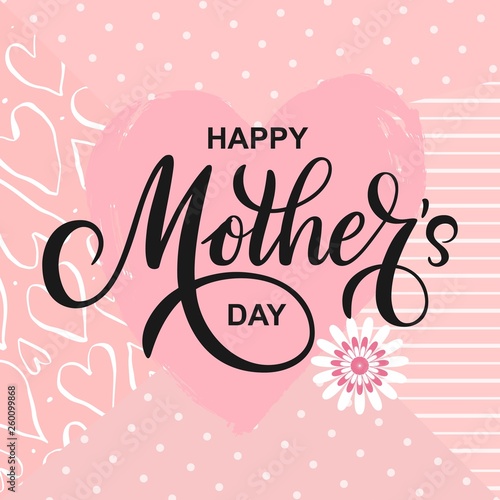 Happy Mothers day vector greeting card on heart and pink cute background. Hand drawn lettering as celebration badge, tag, icon. Text card invitation, template.