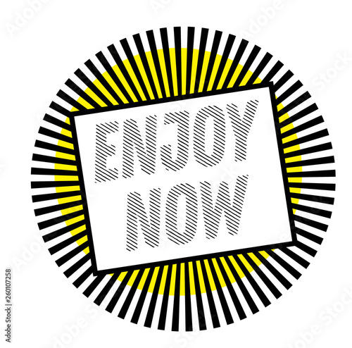 ENJOY NOW stamp on white