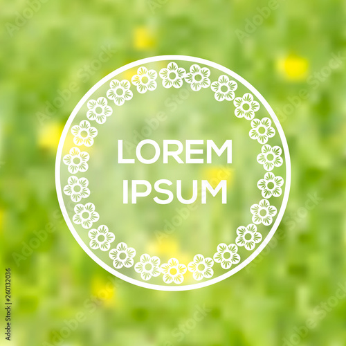 Floral frame for text. Blurred floral background. Spring time.  Vector Illustration.
