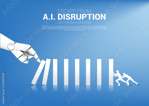 Businessman push the domino to fight with Robot hand. business concept of disruption of A.I. to make the domino effect.