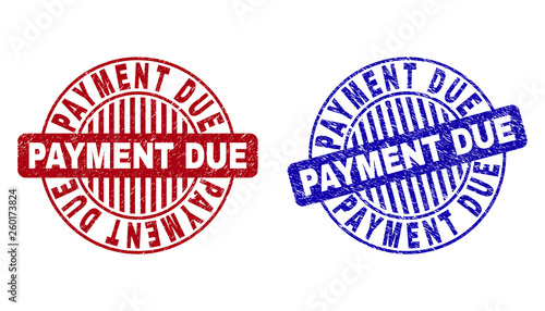 Grunge PAYMENT DUE round stamp seals isolated on a white background. Round seals with grunge texture in red and blue colors.