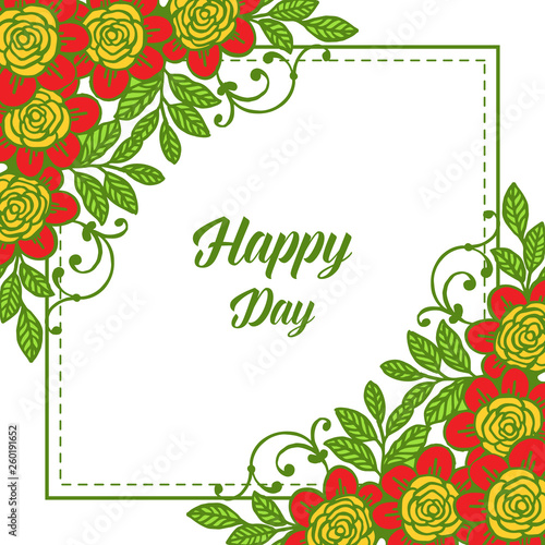 Vector illustration template happy day for various wreath floral frame