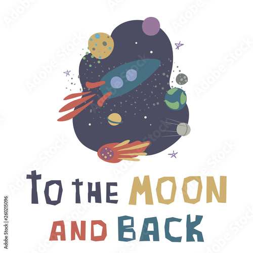Vector illustration with rocket, comet,stars and planets.Spaceflight, space exploration. Concept for poster, banner, greeting card, etc.Colorful simple flat style,on white background.