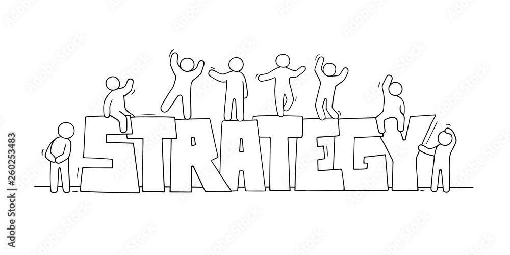 Sketch of little people with word Strategy. Sketch of little people with word Strategy.