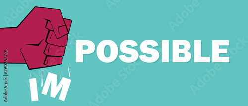 Make it possible