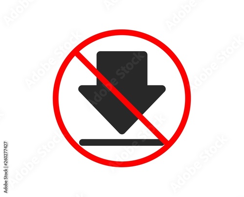 No or Stop. Download icon. Internet Downloading sign. Load file symbol. Prohibited ban stop symbol. No downloading icon. Vector