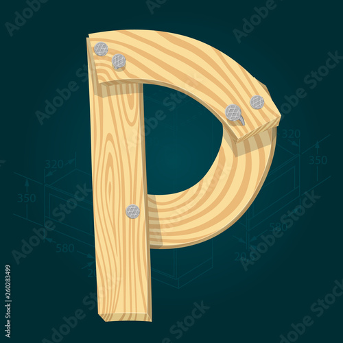 Font from wooden boards, letter P