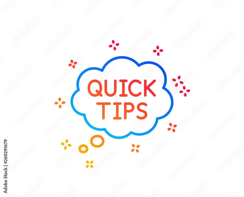 Quick tips line icon. Helpful tricks speech bubble sign. Gradient design elements. Linear quick tips icon. Random shapes. Vector