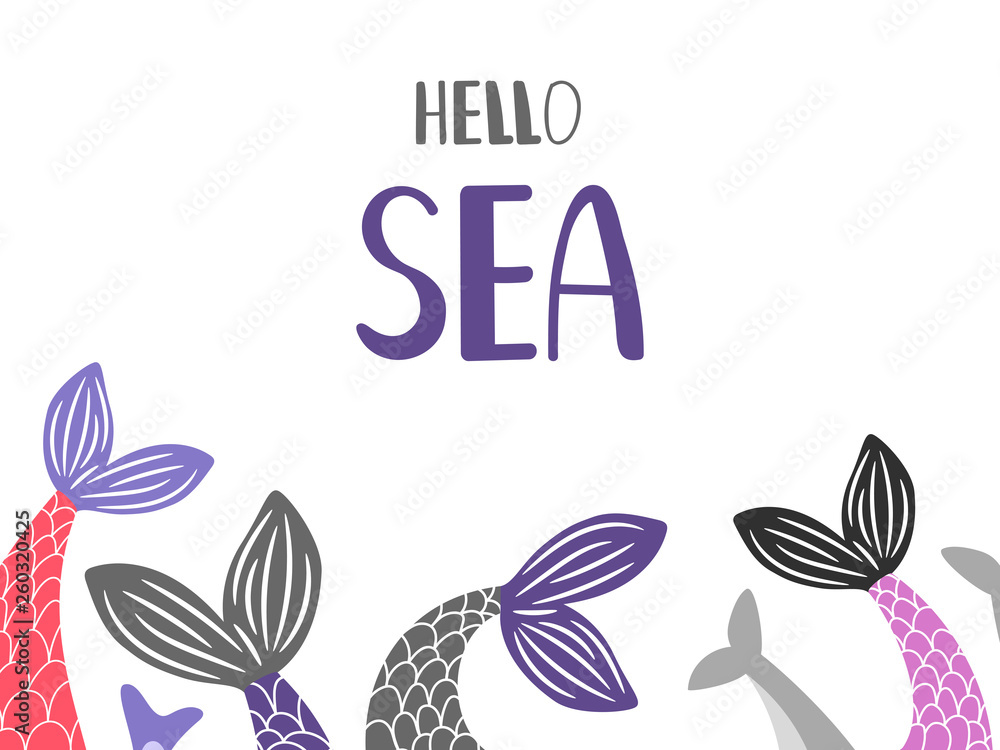 Hello Sea background with mermaid and fish tails vector. Illustration of sea mermaid tail, marine bannner with siren