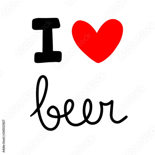 I love beer hand drawn lettering with heart symbol