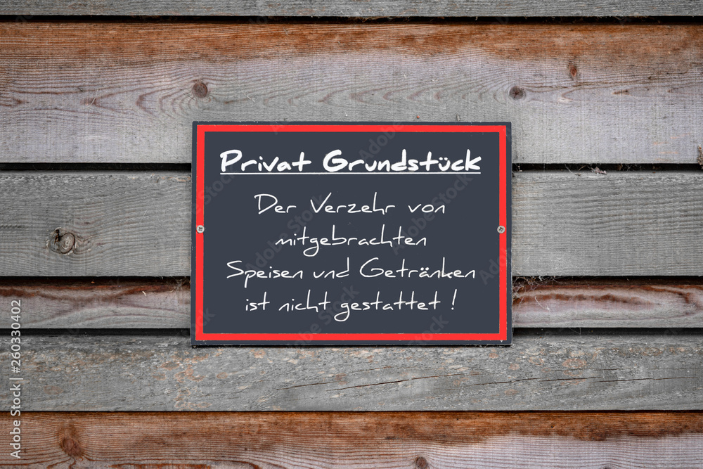 Privatgrundstück - mitgebrachte Speisen und Getränke nicht erlaubt Privatgrundstück - mitgebrachte Speisen und Getränke nicht erlaubt