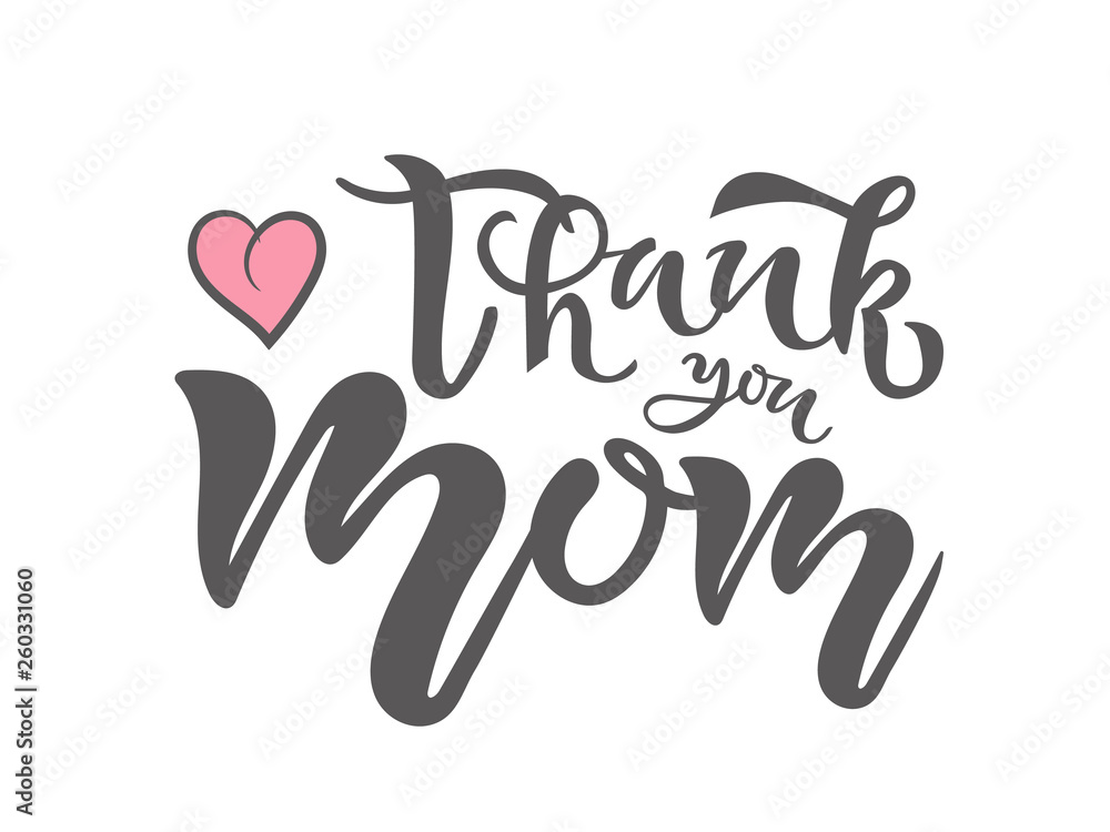 Thank you Mom Calligraphy text. Happy Mothers Day Greeting card. Lettering typography quote. Template card for invitation, poster, banner. Vector illustration