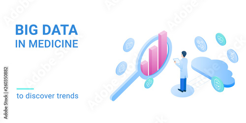 Big data in medicine - digitization of all sorts of information. To discover trends for more precise and personalized care.  